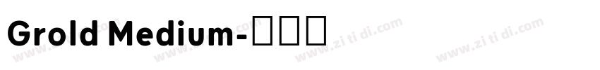 Grold Medium字体转换